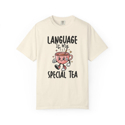 Language Is My Special Tea Comfort Colors® T-Shirt | Speech Therapist Shirt