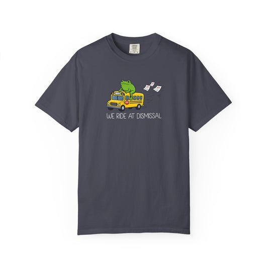 We Ride At Dismissal Teacher Shirt | Funny Comfort Colors Teacher Shirt