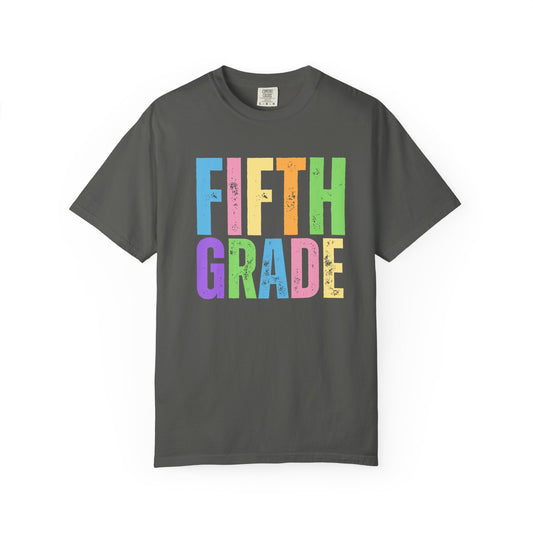 Fifth Grade Comfort Colors® T-Shirt | Grade Level Teacher Shirt