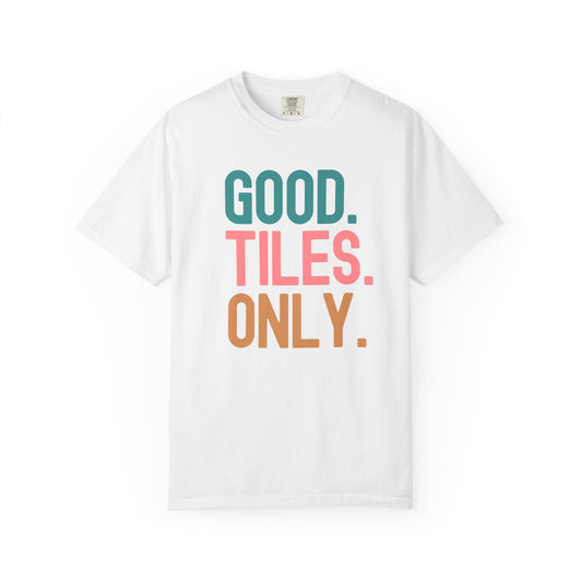 Good Tiles Only Comfort Colors® T-Shirt | Mahjong Graphic Tee