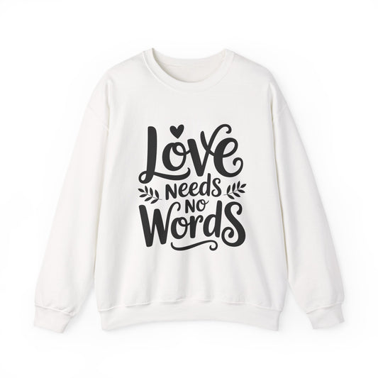 Love Needs No Words Sweatshirt | Autism Awareness & Nonverbal Support Crewneck