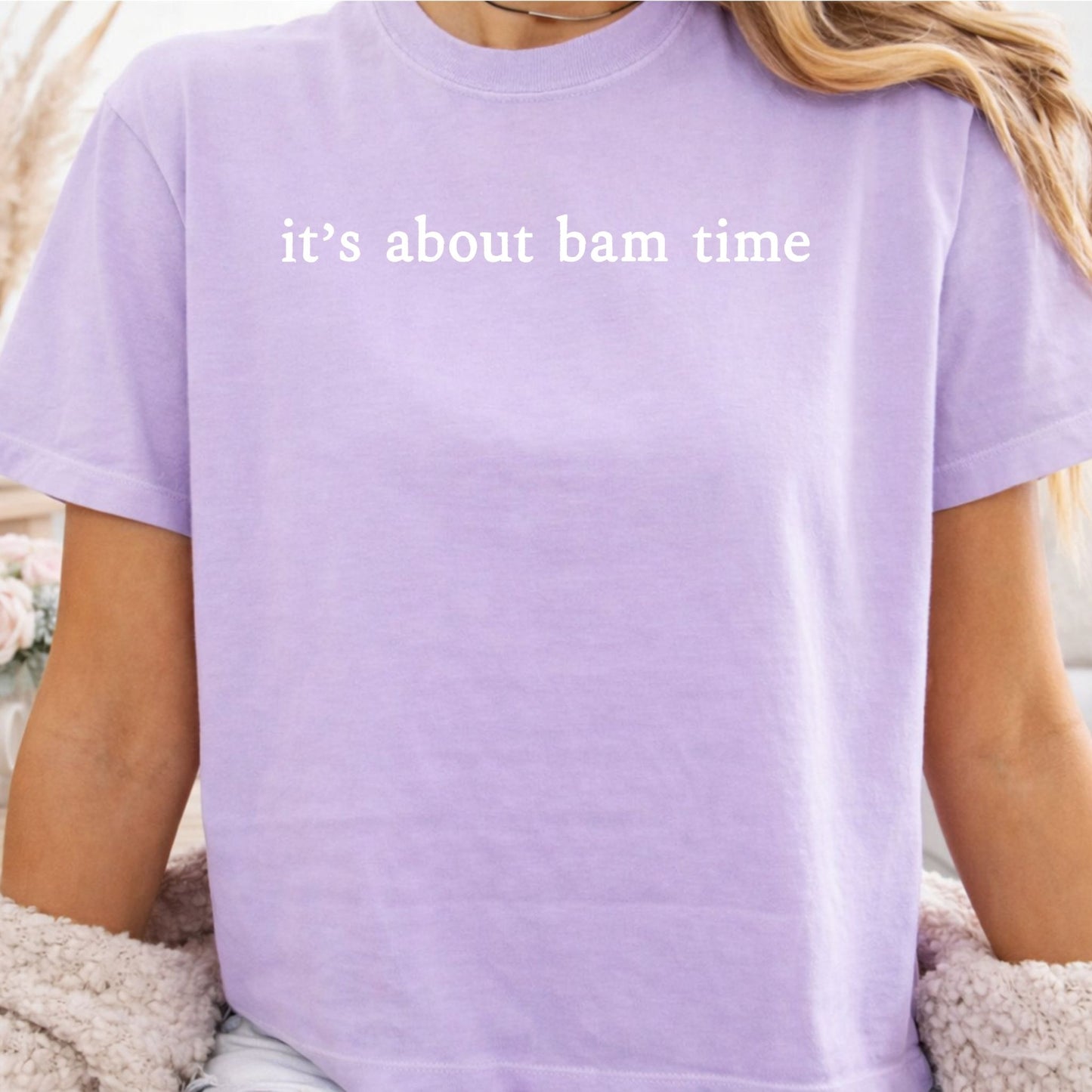 It’s About Bam Time Comfort Colors Boxy Tee