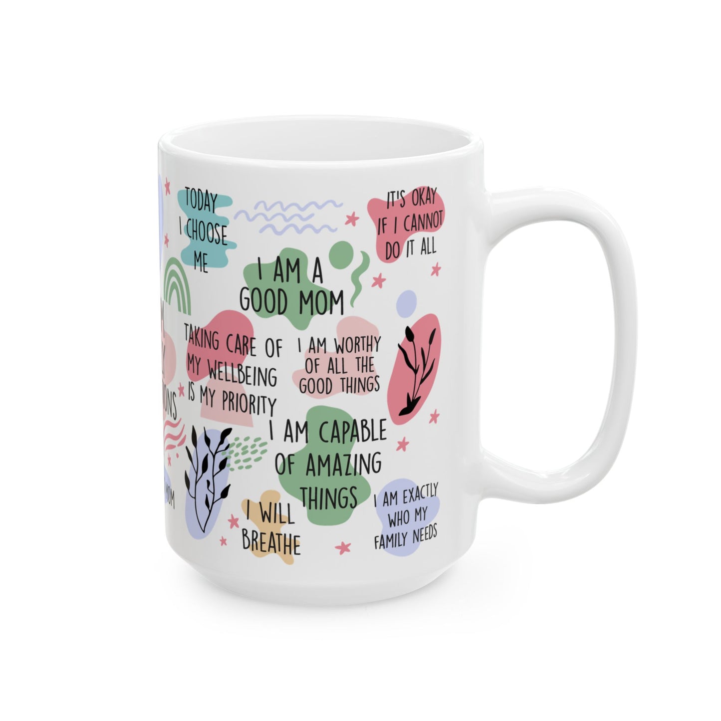 Mom Daily Affirmations Mug | 11oz or 15oz Ceramic Mug