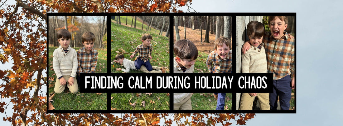 Finding Calm During Holiday Chaos