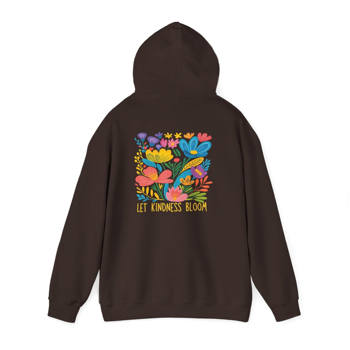 Let Kindness Bloom Floral Hoodie Sweatshirt