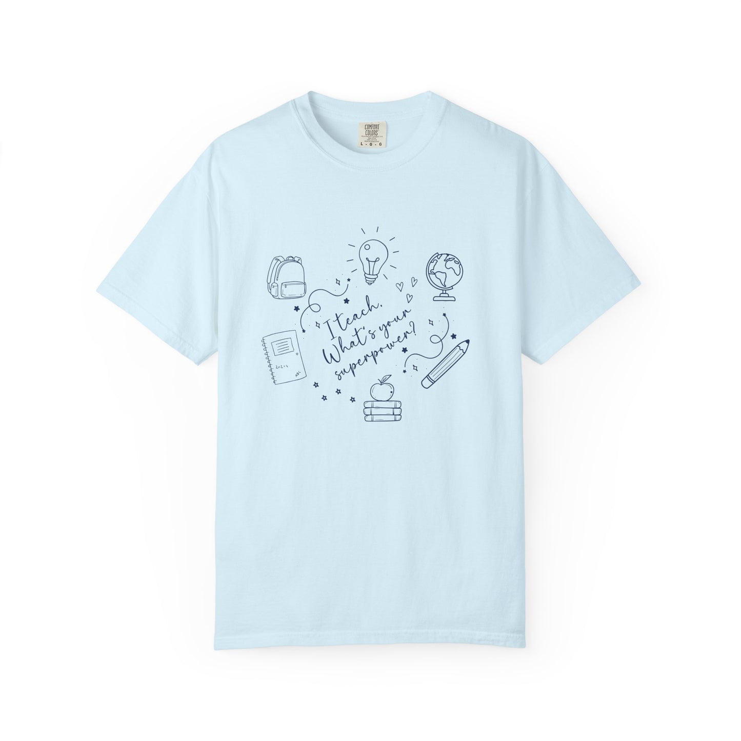 Superpower Teacher Shirt | Comfort Colors Teacher T-Shirt