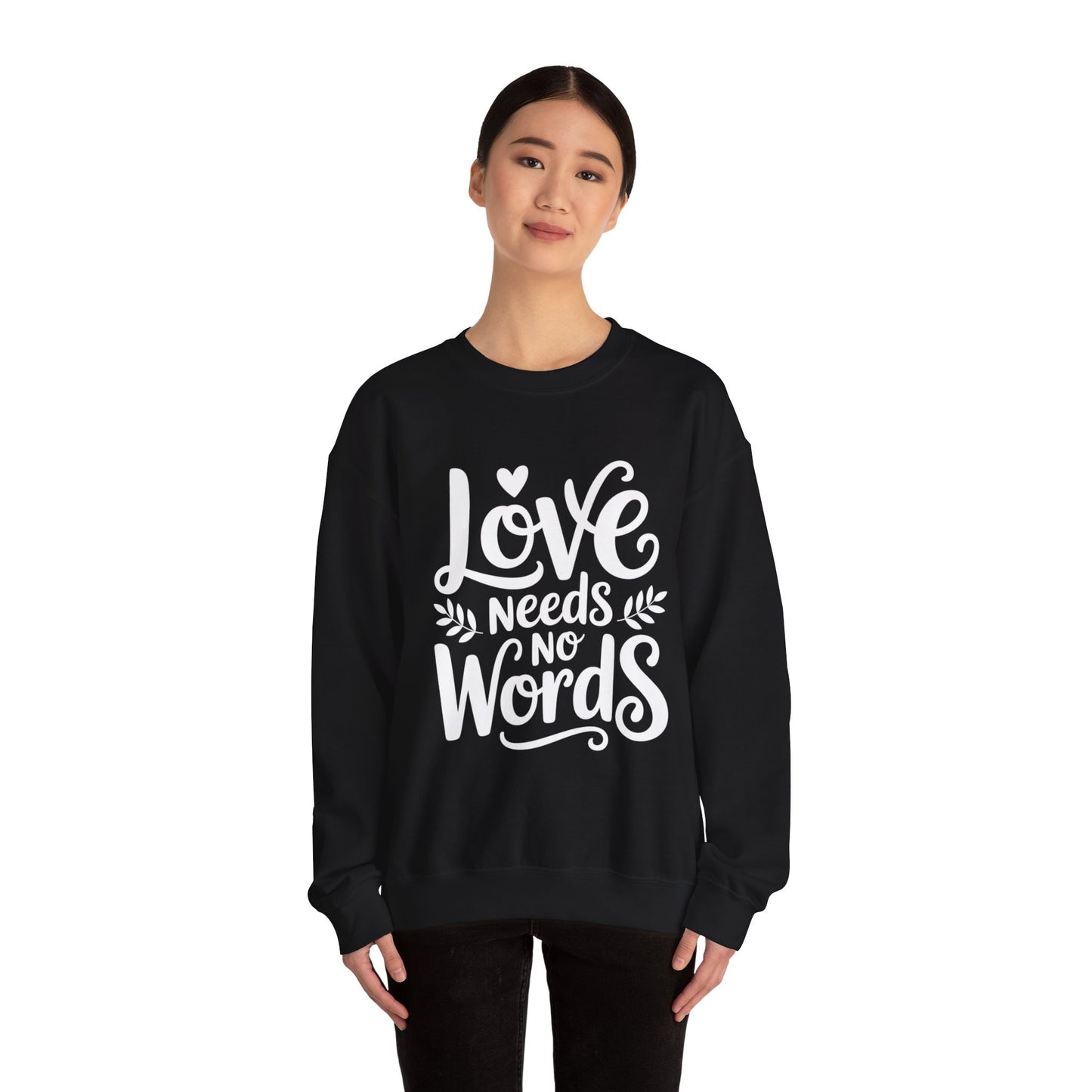 Love Needs No Words Sweatshirt | Autism Awareness & Nonverbal Support Crewneck
