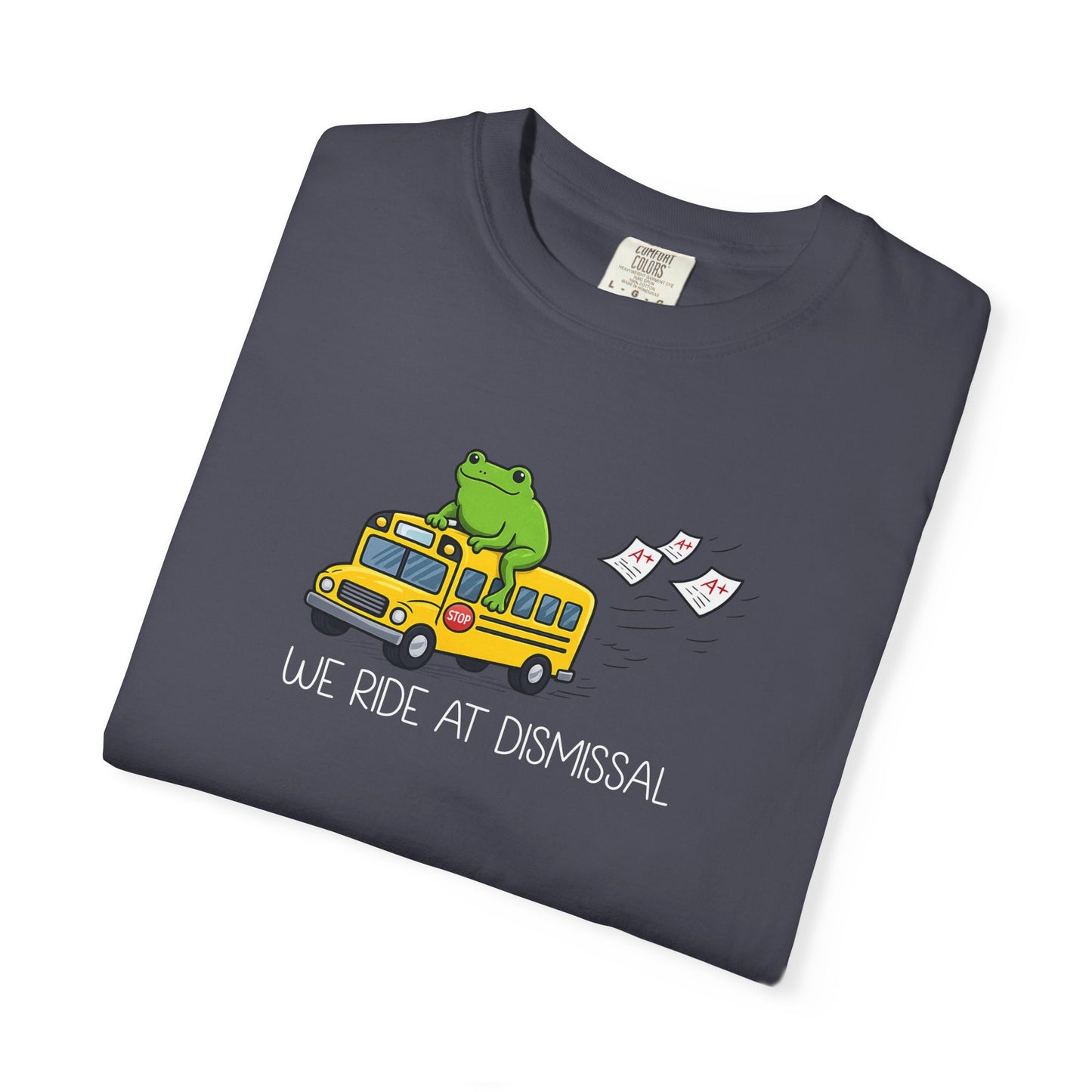 We Ride At Dismissal Teacher Shirt | Funny Comfort Colors Teacher Shirt
