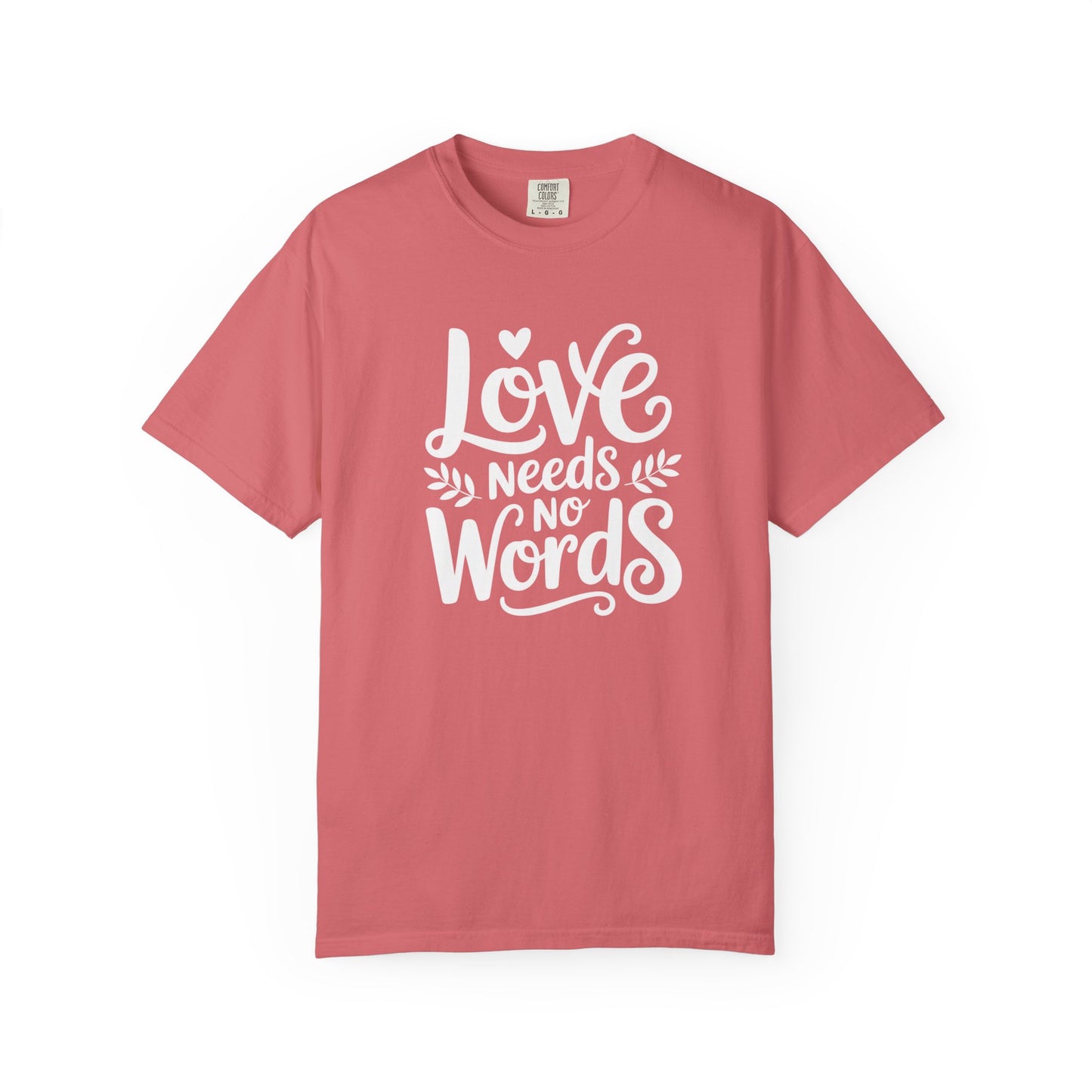 Love Needs No Words T Shirt | Autism Awareness & Nonverbal Support Tee