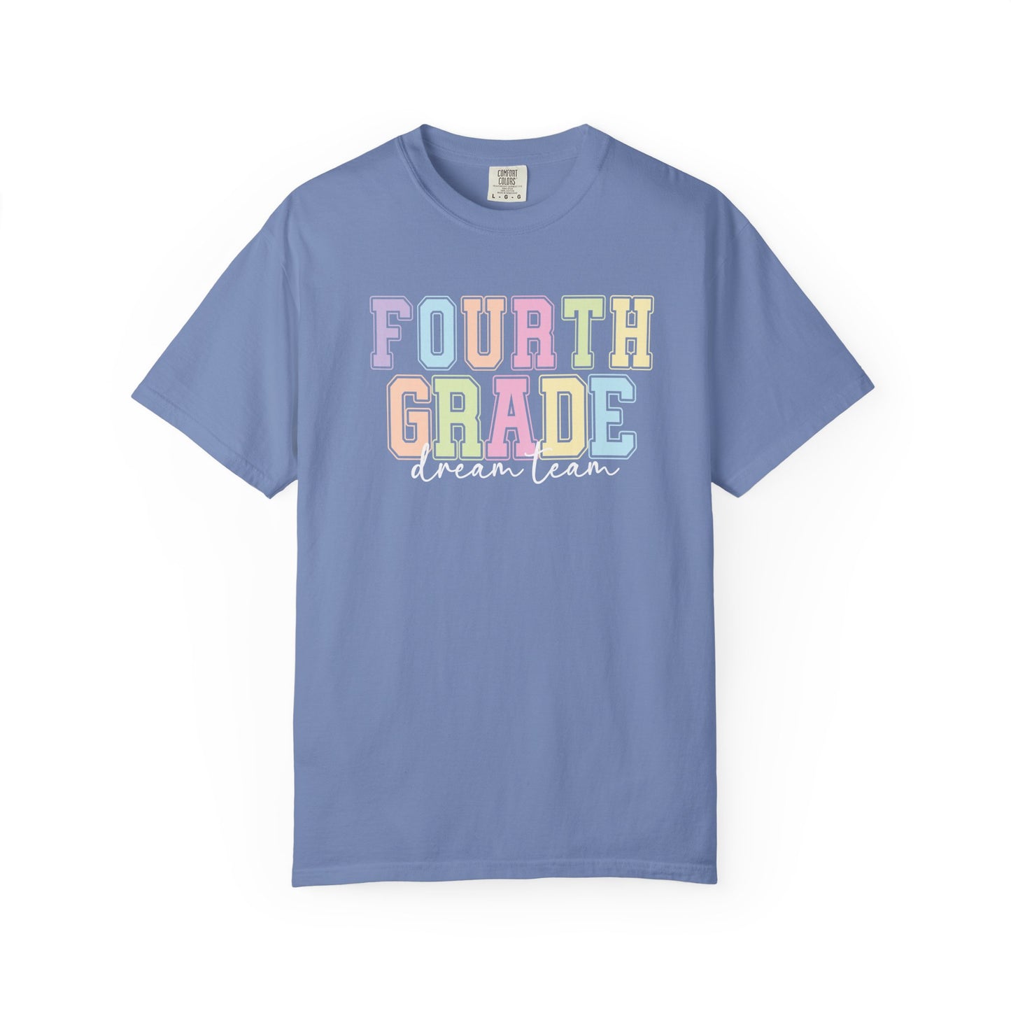 Fourth Grade Dream Team Comfort Colors® Teacher Shirt | Grade Level Teacher T-Shirt