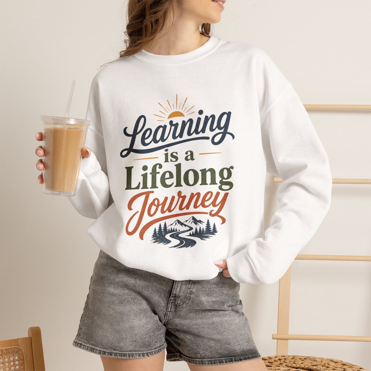 Learning Is a Lifelong Journey Sweatshirt | Inspirational Education Crewneck