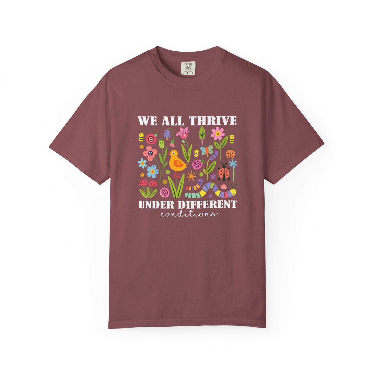 We All Thrive Under Different Conditions T Shirt | Autism Awareness & Neurodiversity Inclusion Tee