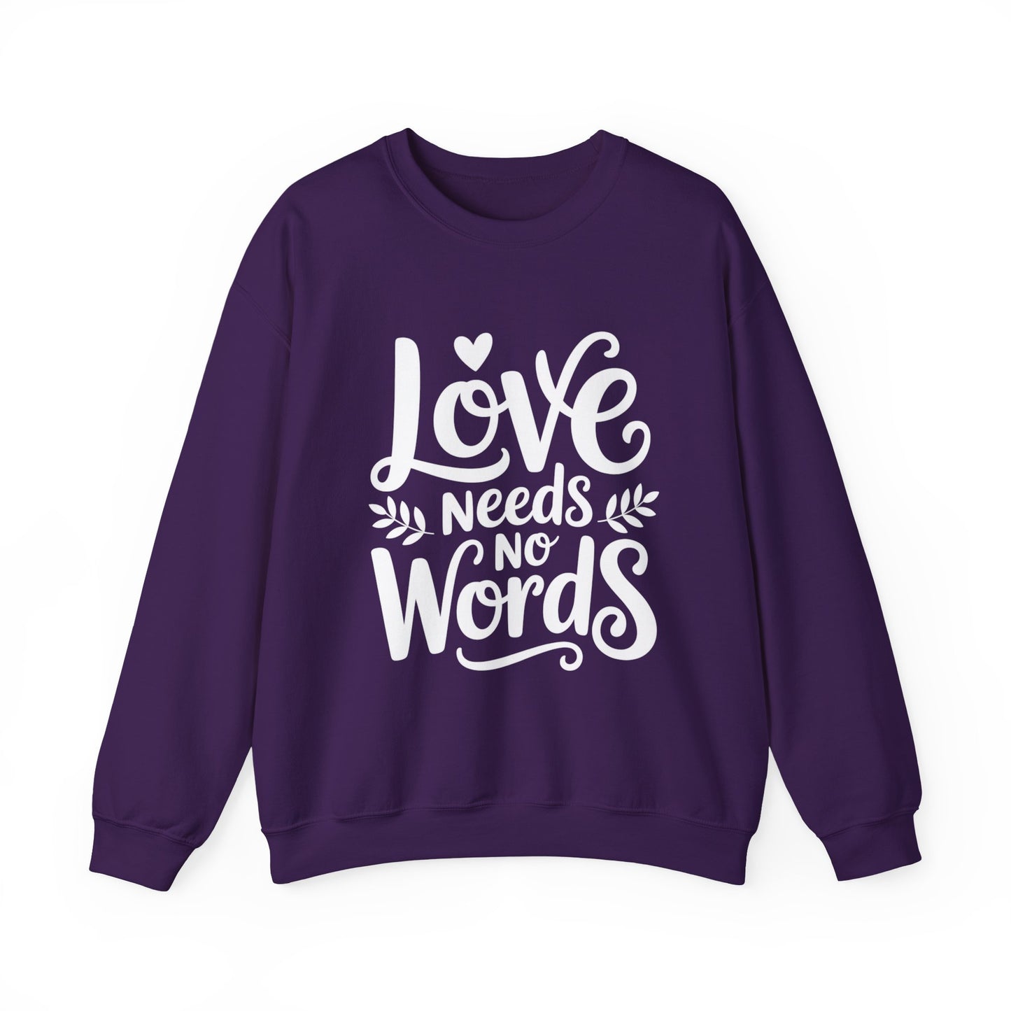 Love Needs No Words Sweatshirt | Autism Awareness & Nonverbal Support Crewneck