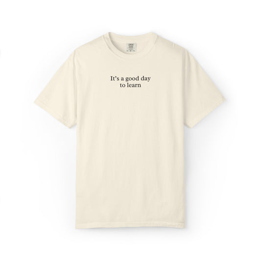 It’s a Good Day to Learn | The Anchored Bloom Tee