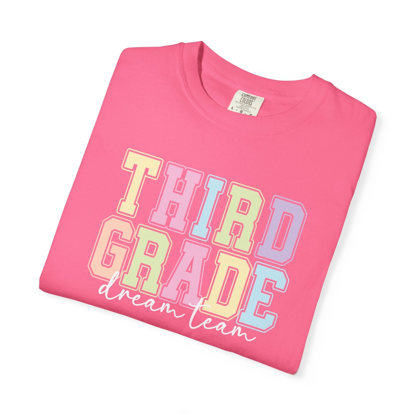 Third Grade Dream Team Comfort Colors® Teacher Shirt | Grade Level Teacher T-Shirt