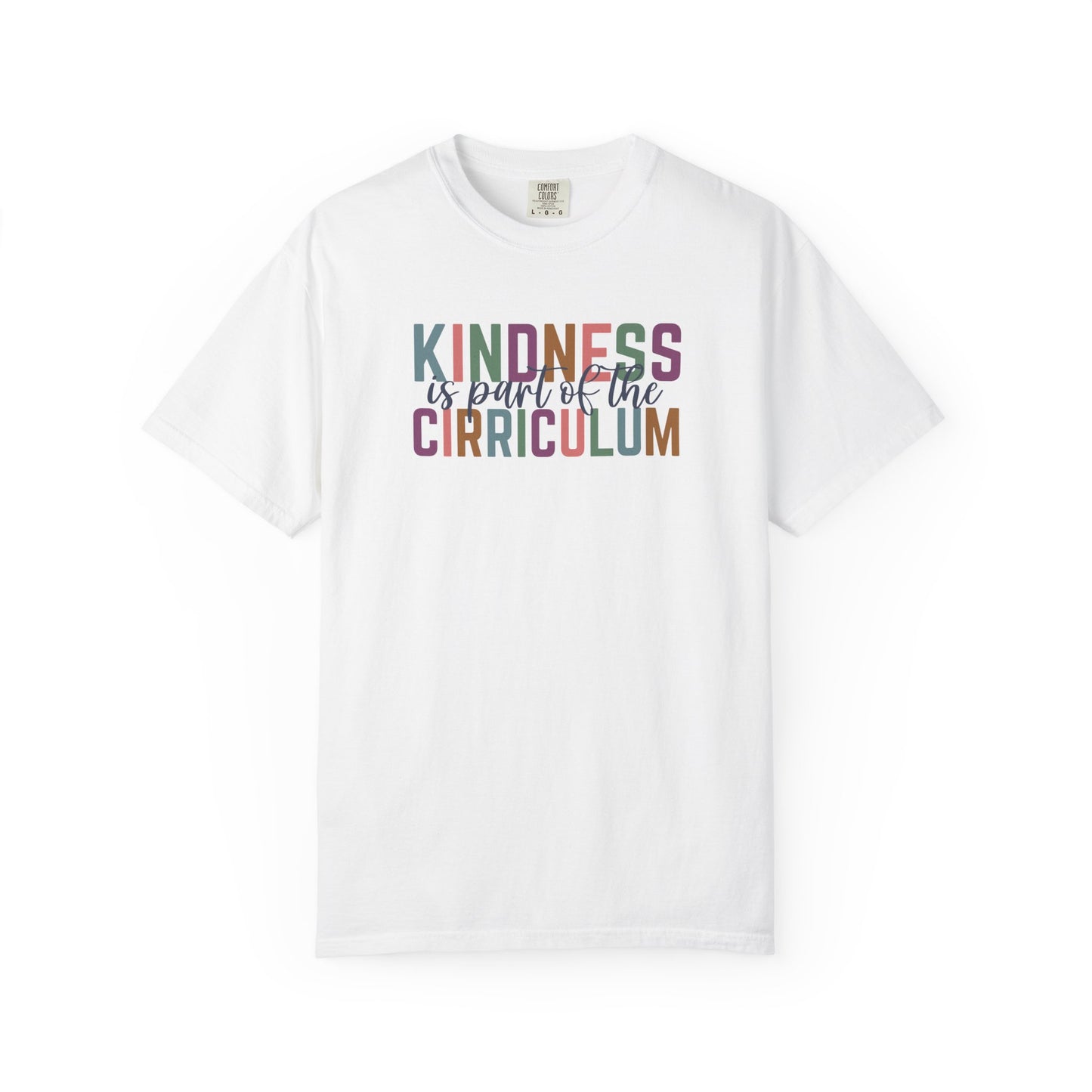 Kindness Is Part of the Curriculum Shirt | Kindness Classroom T-Shirt