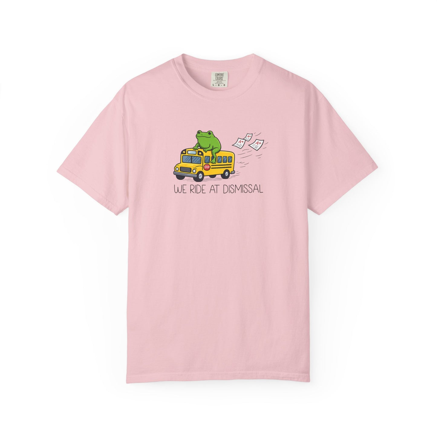 We Ride At Dismissal Teacher Shirt | Funny Comfort Colors Teacher Shirt