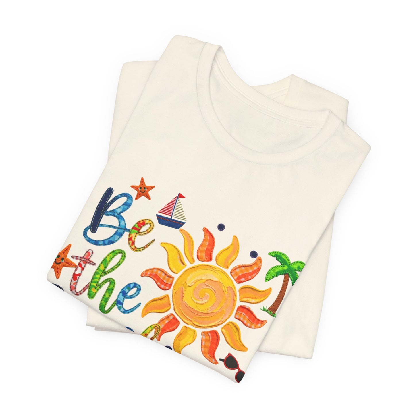 Be the Sunshine Summer Graphic Tee | Positive Summer Shirt