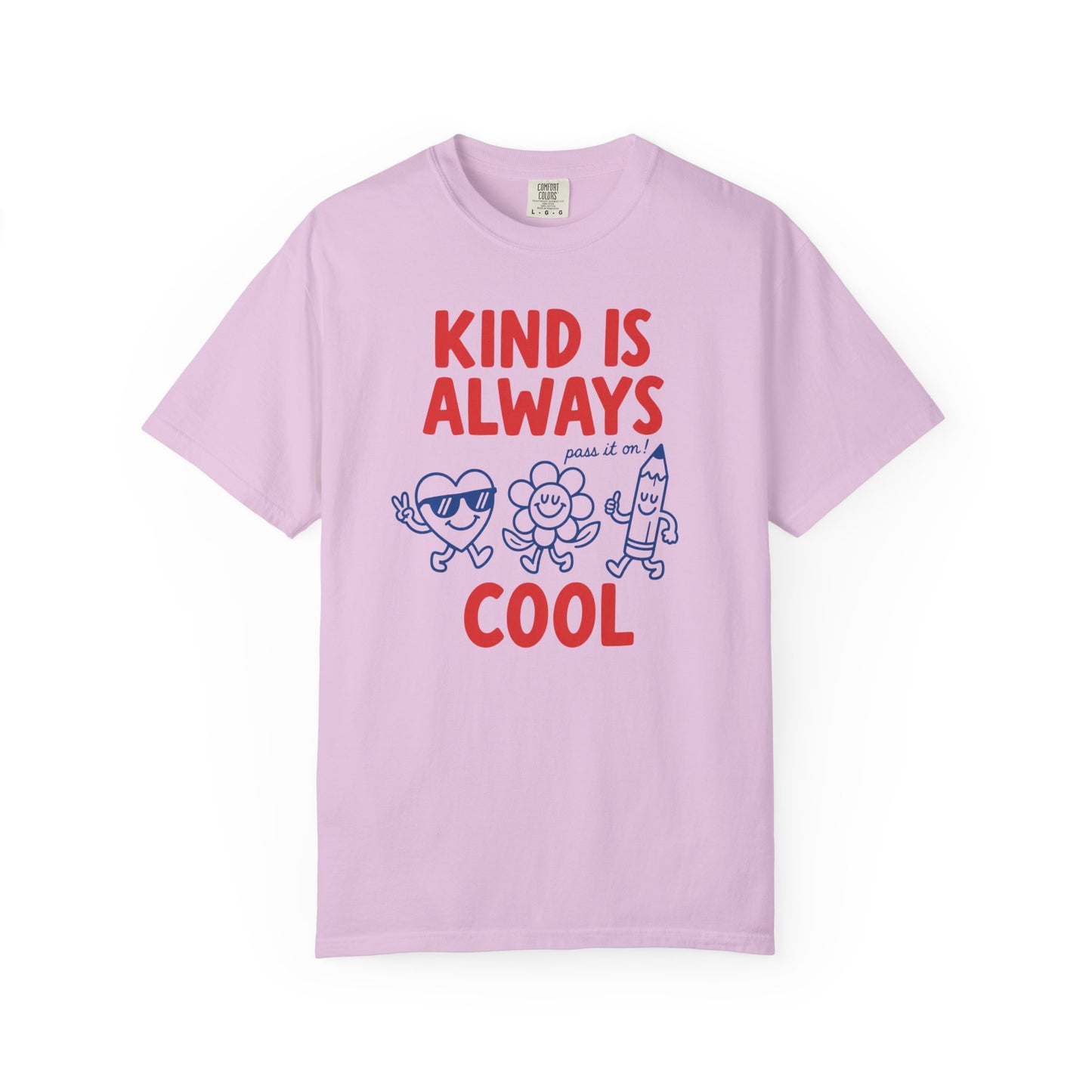 Kind Is Always Cool T-Shirt | Kindness Graphic Tee