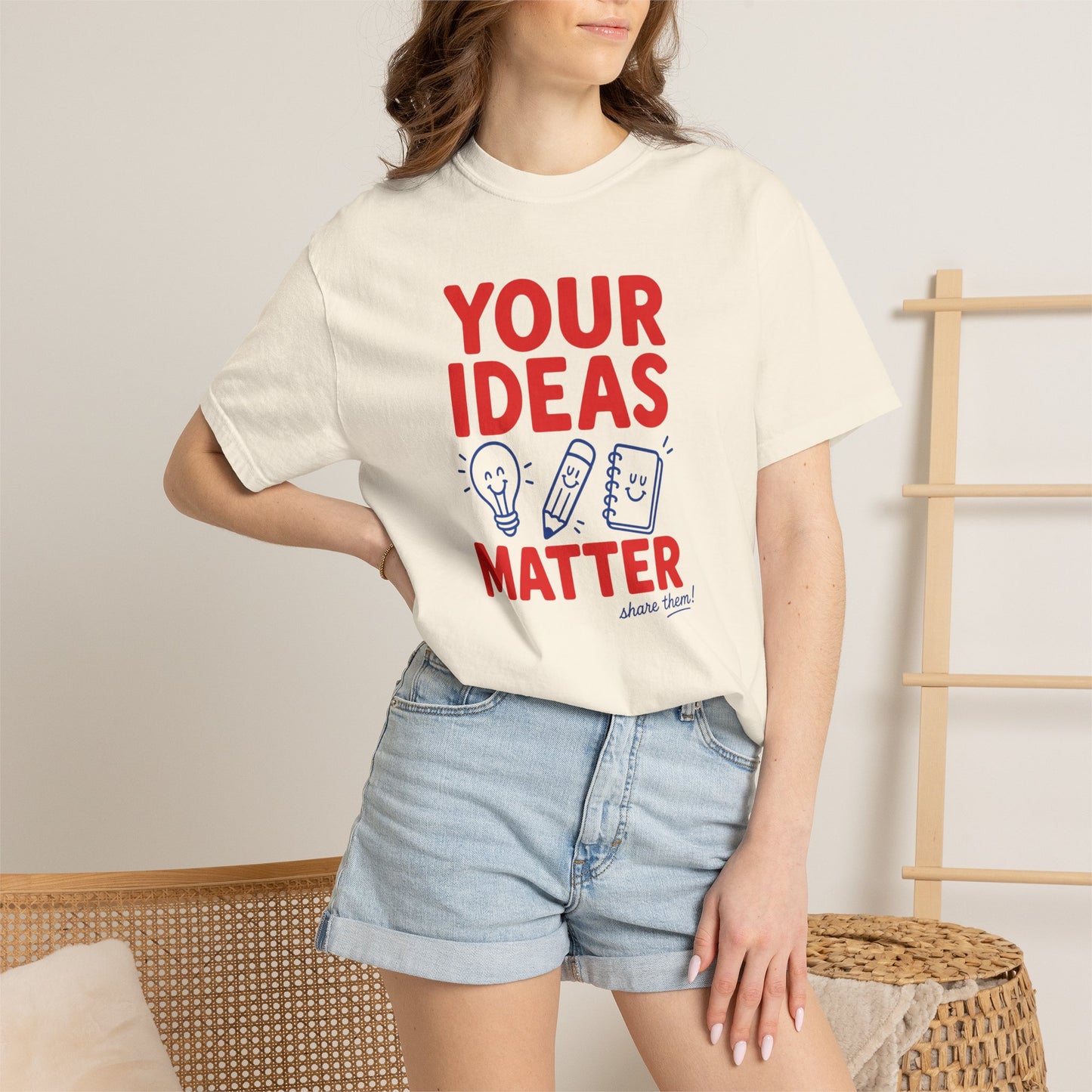 Your Ideas Matter Teacher Shirt | Positive Classroom T-Shirt