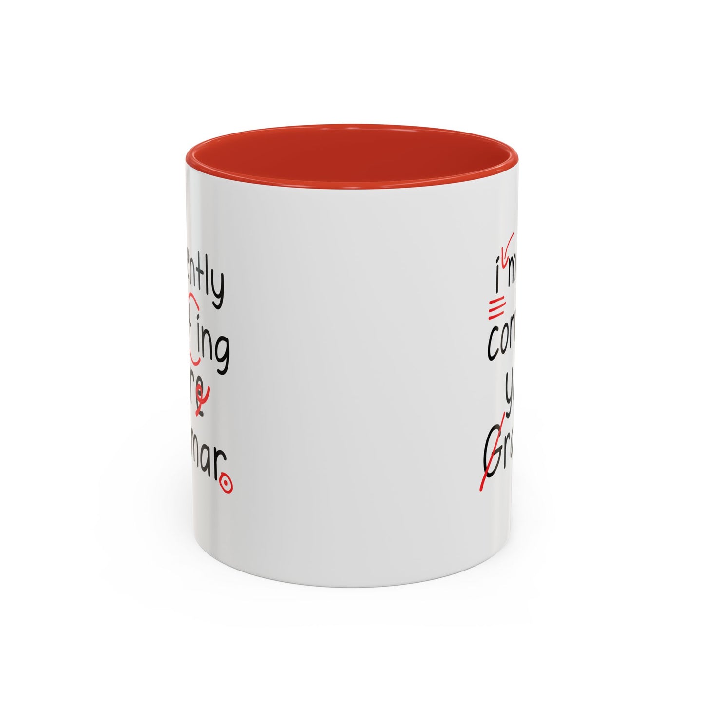 I'm Silently Correcting Your Grammar Mug | Funny English Teacher Coffee Mug