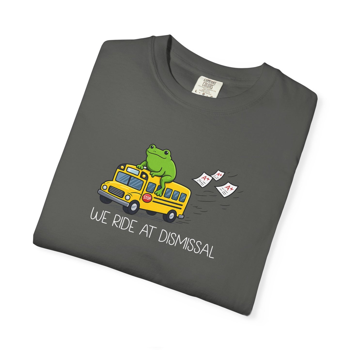We Ride At Dismissal Teacher Shirt | Funny Comfort Colors Teacher Shirt