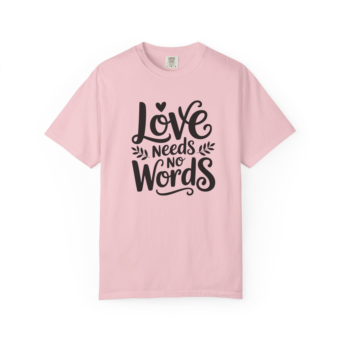 Love Needs No Words T Shirt | Autism Awareness & Nonverbal Support Tee