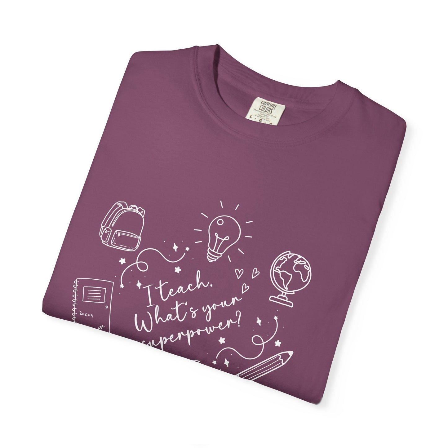 Superpower Teacher Shirt | Comfort Colors Teacher T-Shirt