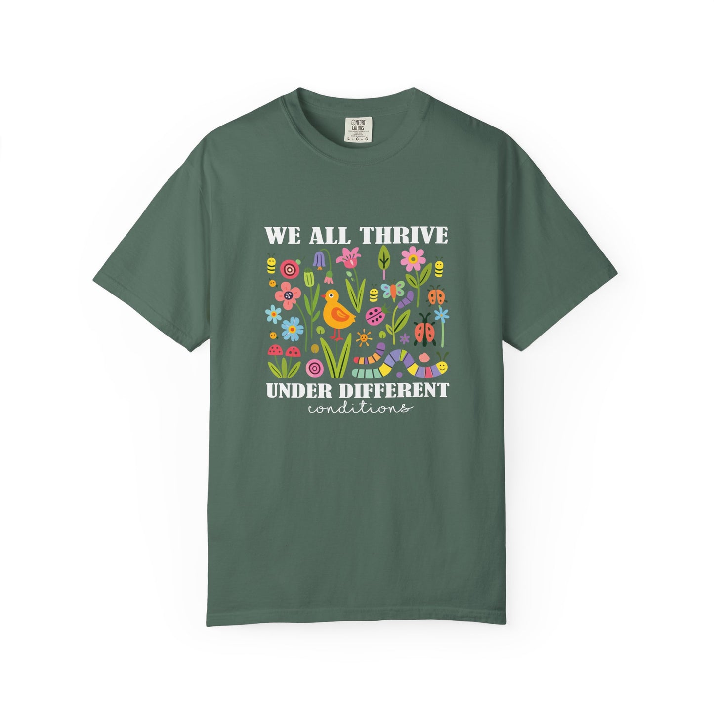 We All Thrive Under Different Conditions T Shirt | Autism Awareness & Neurodiversity Inclusion Tee