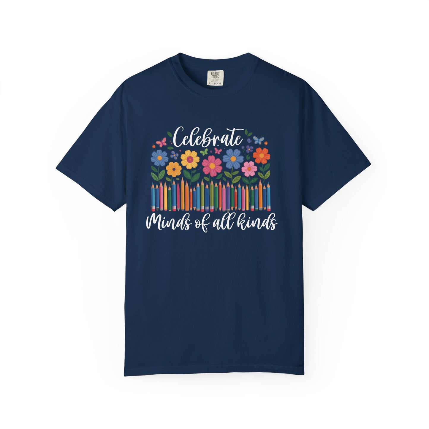 Blooming Minds of All Kinds T Shirt | Comfort Colors Inclusive Classroom Tee | Autism Awareness & Neurodiversity Shirt