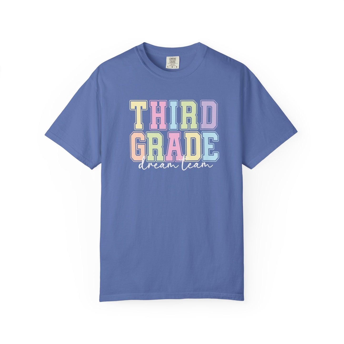 Third Grade Dream Team Comfort Colors® Teacher Shirt | Grade Level Teacher T-Shirt
