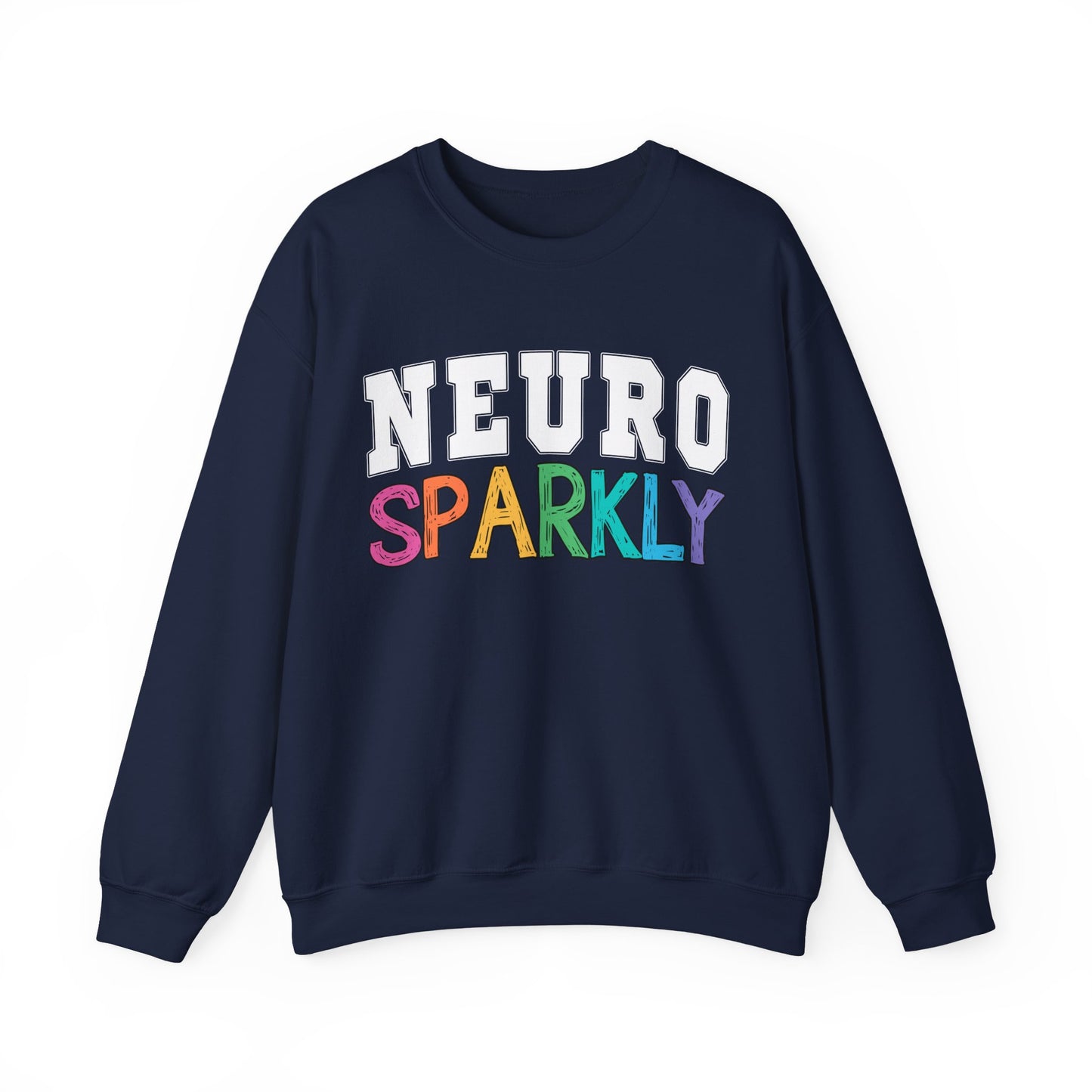 Neuro Sparkly Sweatshirt | Autism Awareness & Neurodiversity Inclusion Crewneck