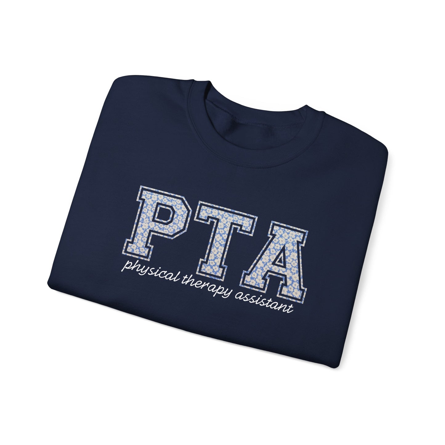 PTA Sweatshirt | Collegiate Floral Crewneck | Physical Therapist Assistant Gift