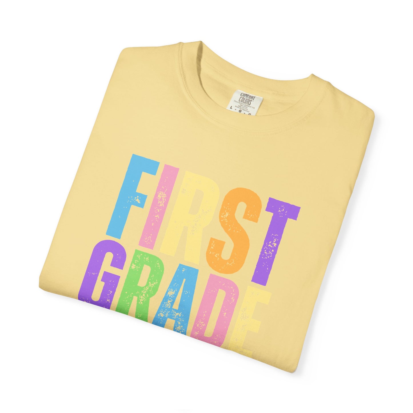 First Grade Comfort Colors® T-Shirt | Grade Level Teacher Shirt