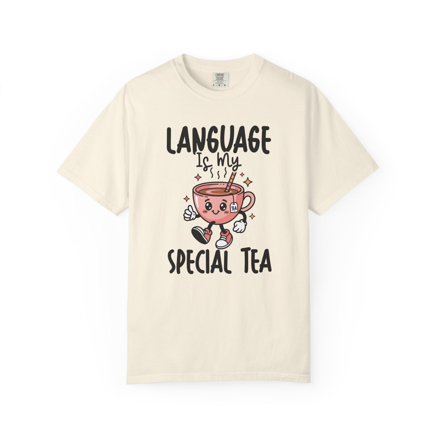 Language Is My Special Tea Comfort Colors® T-Shirt | Speech Therapist Shirt