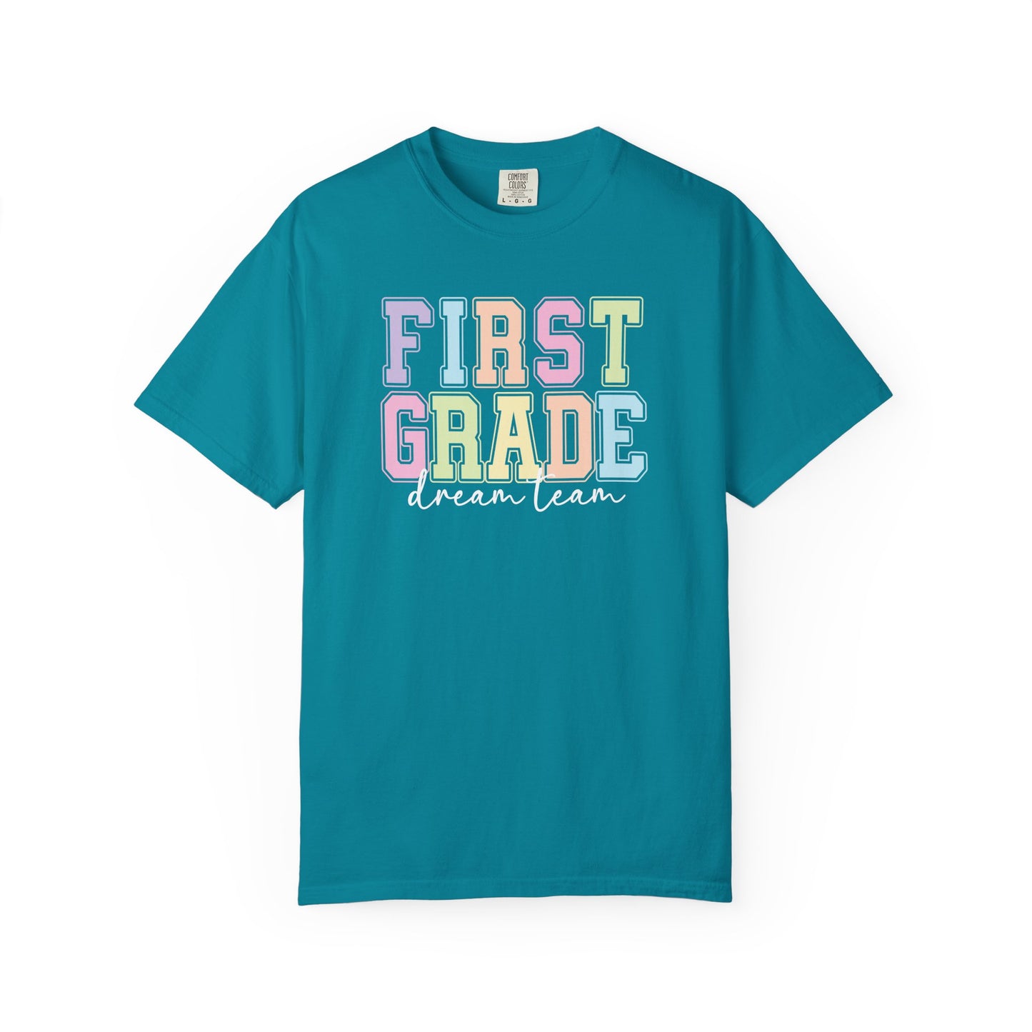 First Grade Dream Team Comfort Colors® Teacher Shirt | Grade Level Teacher T-Shirt