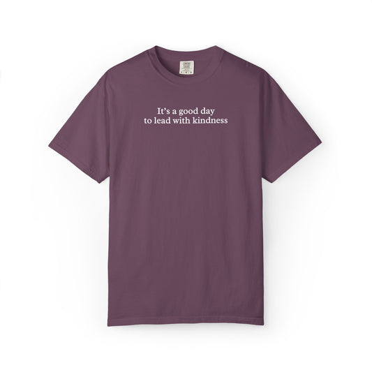 It’s a Good Day to Lead with Kindness | The Anchored Bloom Tee