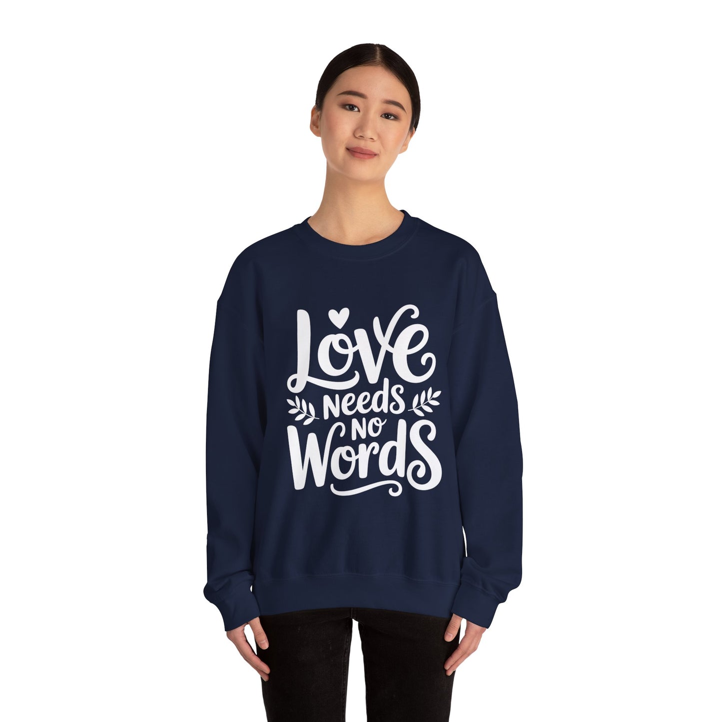 Love Needs No Words Sweatshirt | Autism Awareness & Nonverbal Support Crewneck