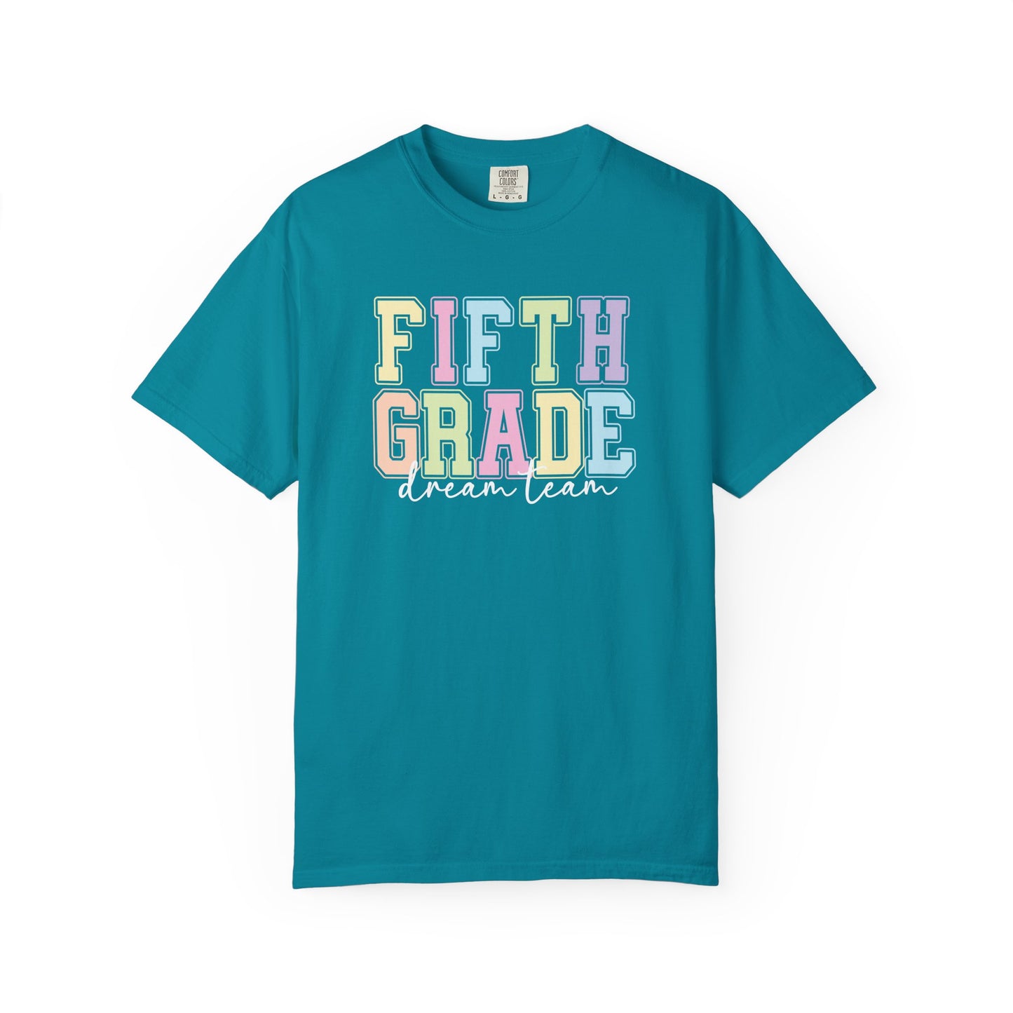 Fifth Grade Dream Team Comfort Colors® Teacher Shirt | Grade Level Teacher T-Shirt