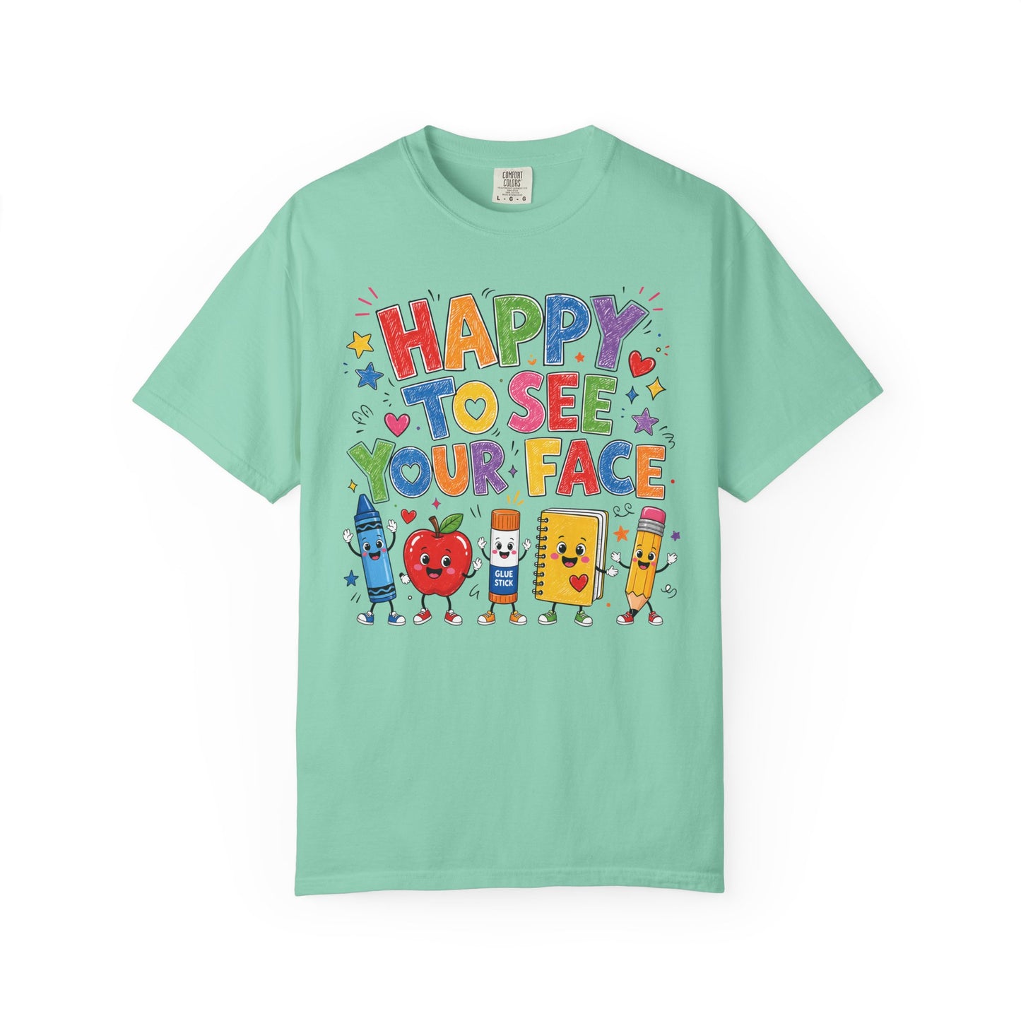 Happy To See Your Face Teacher Shirt | Colorful Back to School T-Shirt