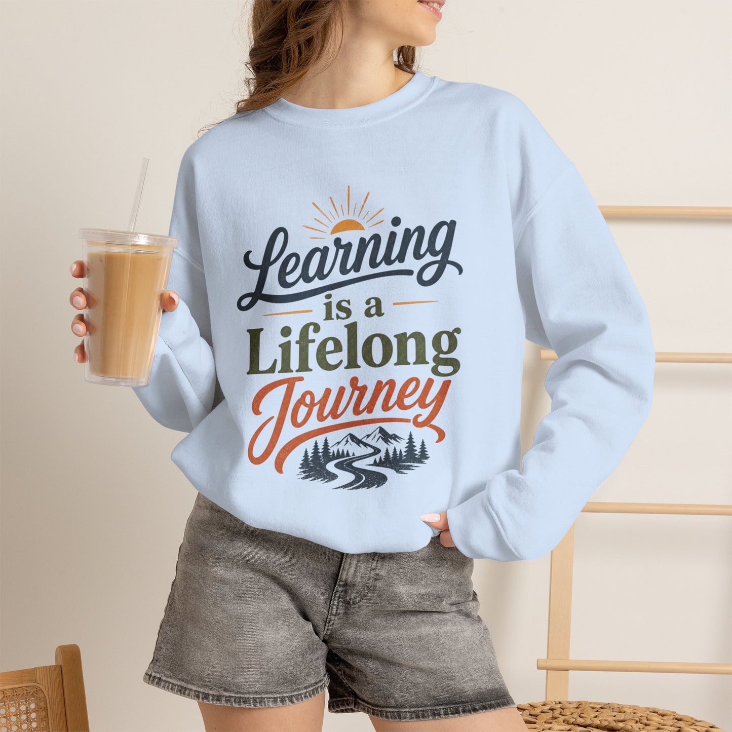 Learning Is a Lifelong Journey Sweatshirt | Inspirational Education Crewneck