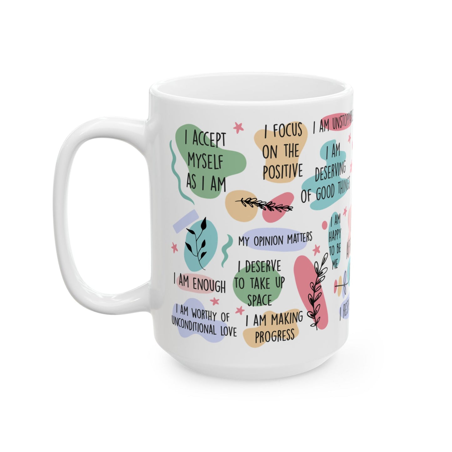 Positive Self Worth and Confidence Coffee Mug | Encouraging Motivation Gift | 11oz or 15oz Ceramic Mug