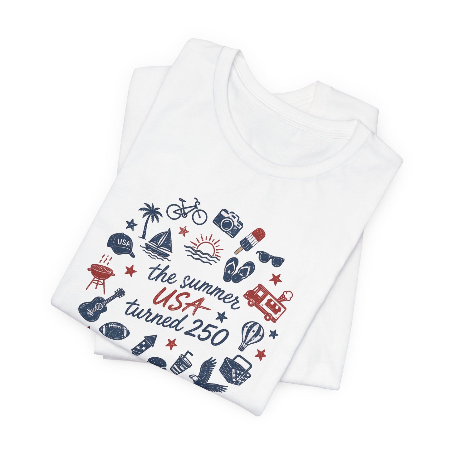 America 250 Celebration Shirt | The Summer USA Turned 250 Patriotic Tee