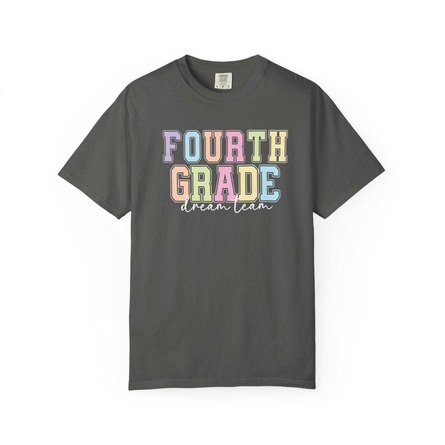 Fourth Grade Dream Team Comfort Colors® Teacher Shirt | Grade Level Teacher T-Shirt
