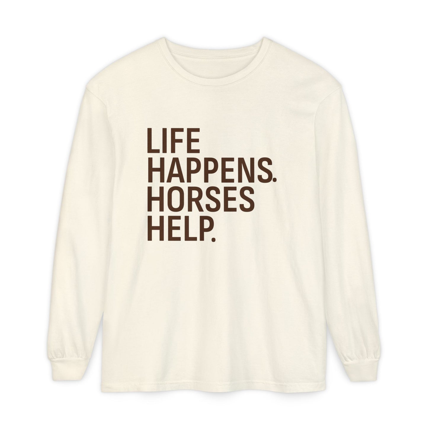 Horses Help Long Sleeve Shirt | Equestrian Graphic Tee