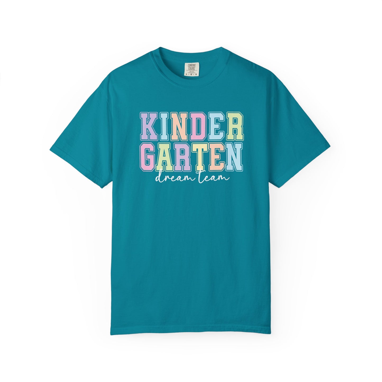 Kindergarten Dream Team Comfort Colors® Teacher Shirt | Grade Level Teacher T-Shirt