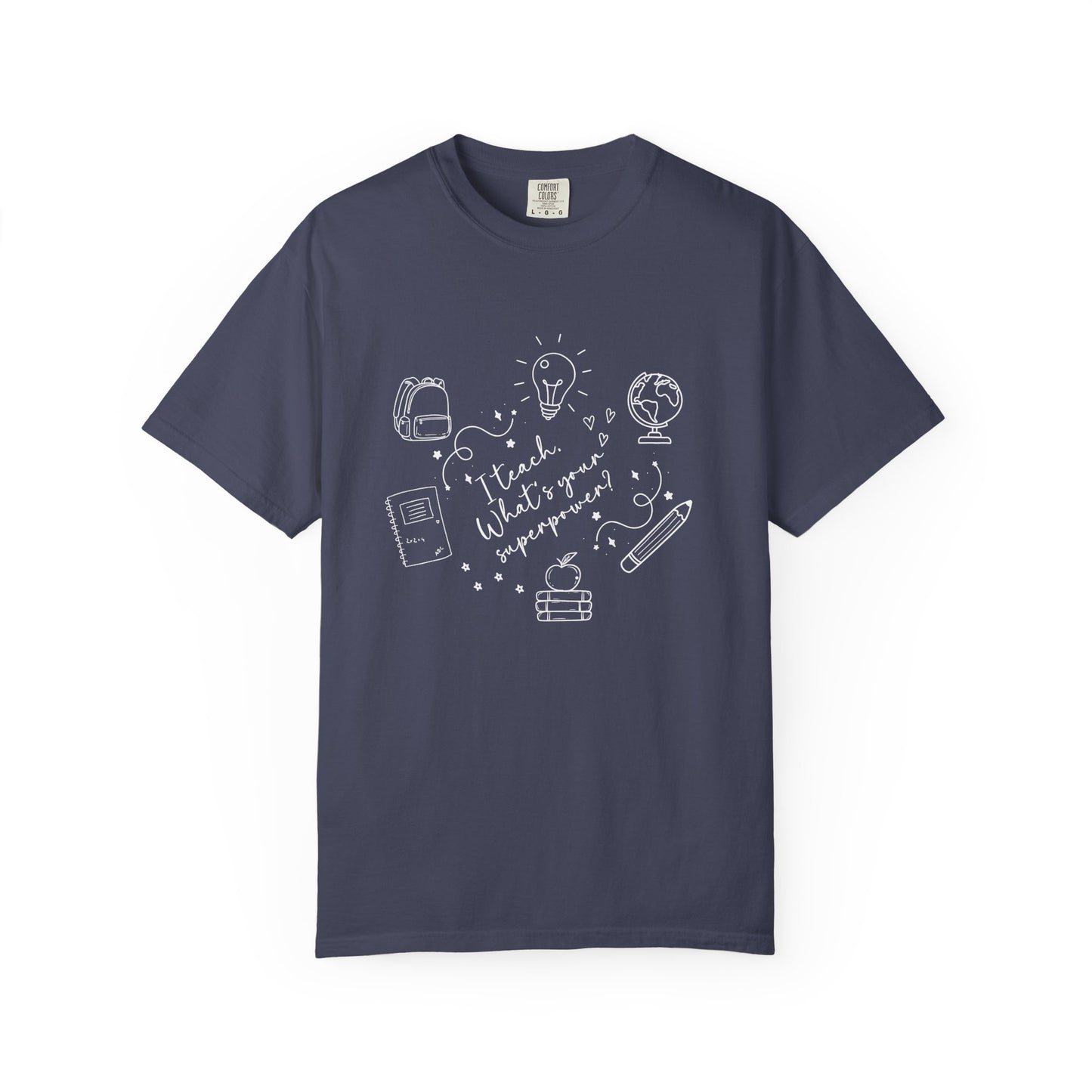 Superpower Teacher Shirt | Comfort Colors Teacher T-Shirt