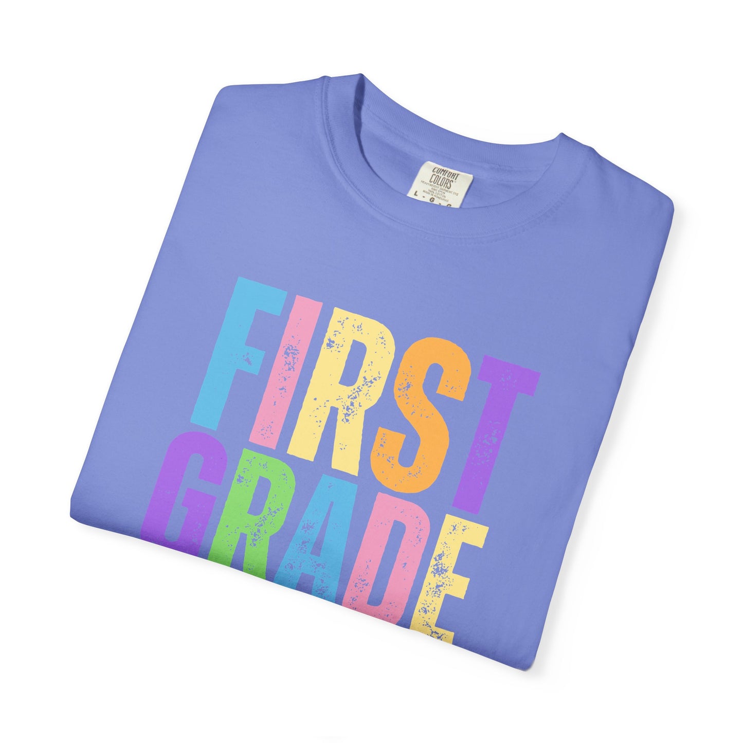 First Grade Comfort Colors® T-Shirt | Grade Level Teacher Shirt