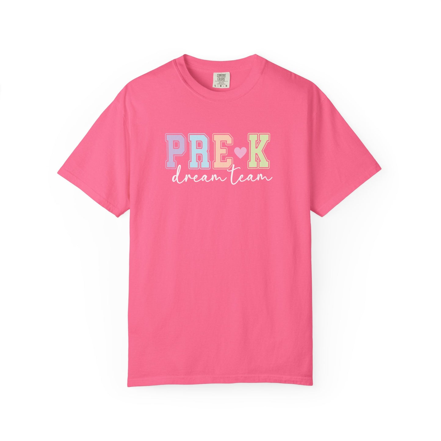 Pre-K Dream Team Comfort Colors® Teacher Shirt | Grade Level Teacher T-Shirt