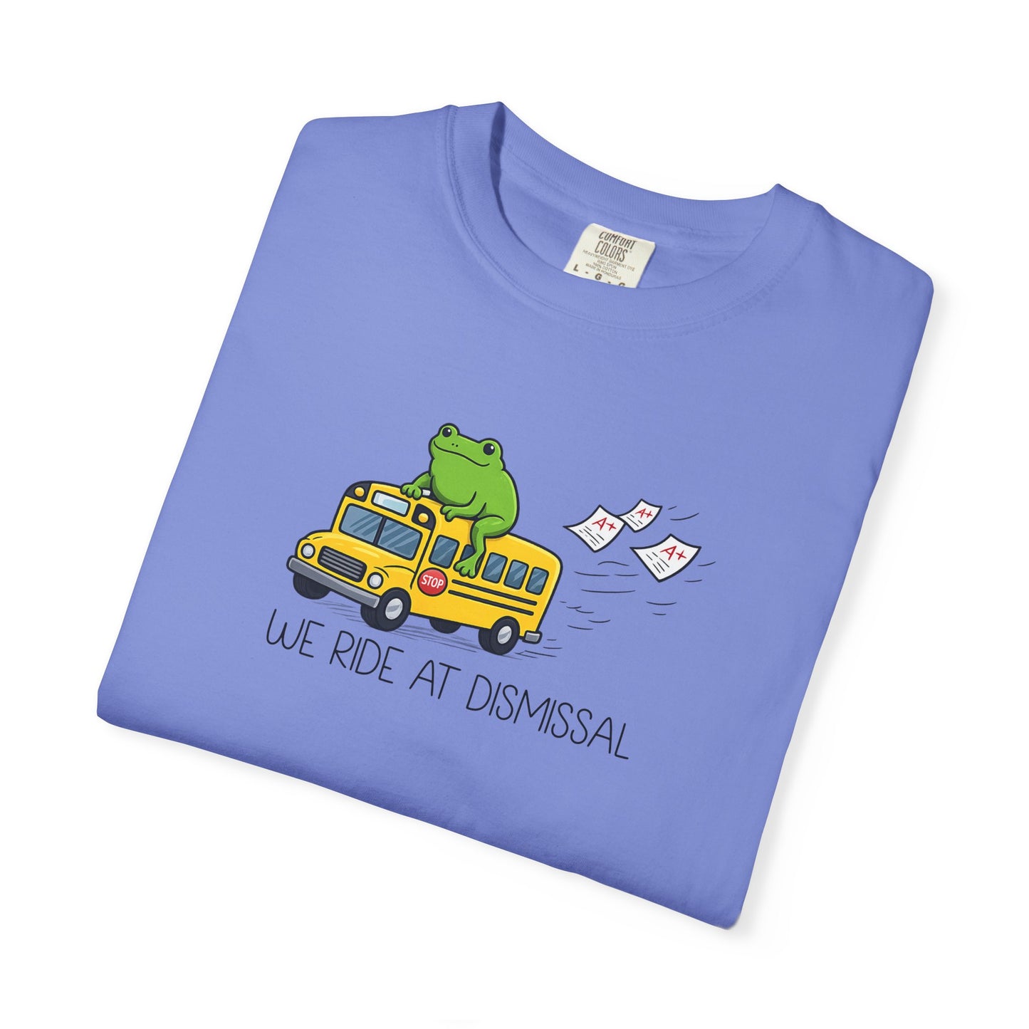 We Ride At Dismissal Teacher Shirt | Funny Comfort Colors Teacher Shirt